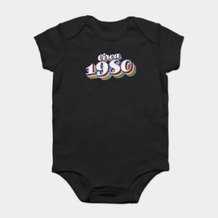 circa 1980 birthday year Baby Bodysuit